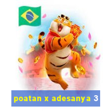 poatan x adesanya 3